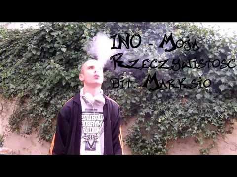 INO - Moja rzeczywistość ( bit Marksio )
