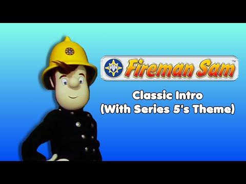 Classic Fireman Sam Opening with Series 5's Theme