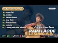 RAIM LAODE FULL ALBUM LESUNG PIPI KOMANG SUASANA RUMAH LAGU HITS INDONESIA