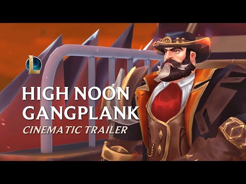High Noon Gangplank | Cinematic Trailer