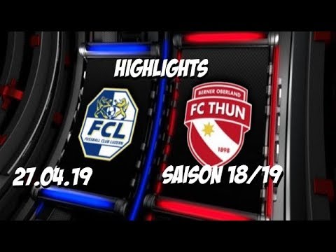 Highlights: Fc Luzern vs Fc Thun (27.04.19)