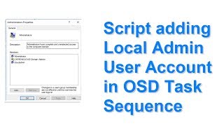 Script adding Local Admin User Account in OSD Task Sequence