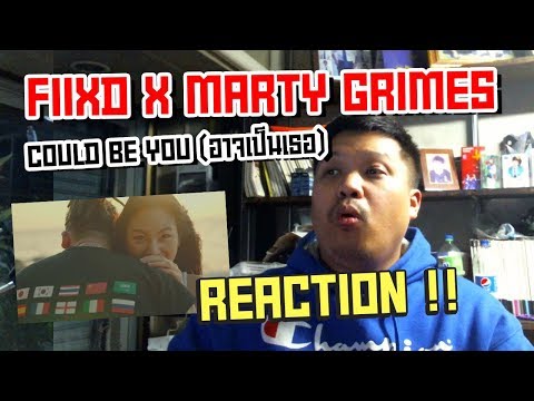 FIIXD X MARTY GRIMES - Could Be You (อาจเป็นเธอ) | Reaction by Phuwa9