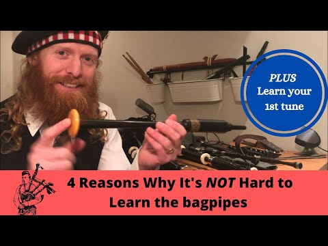 Is It Hard To Learn The Bagpipes? NO! 4 Reasons Why It’s Easier Than You Think.