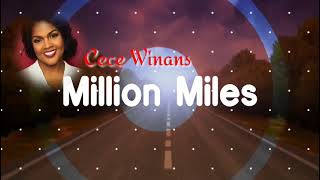 Million Miles ➞ Cece Winans