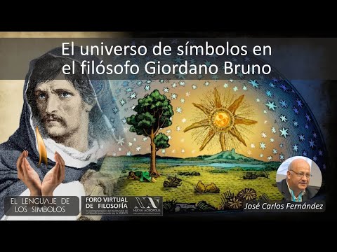 El universo de símbolos en el filósofo Giordano Bruno. José Carlos Fernández