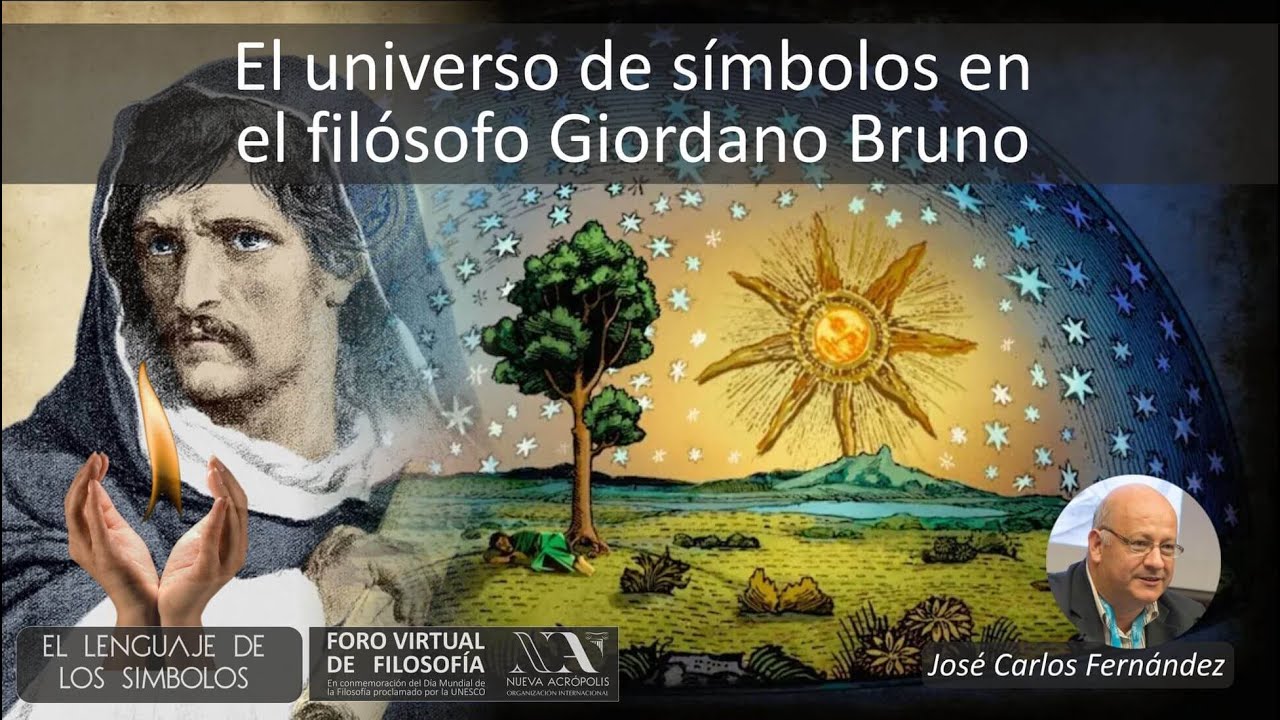 El universo de símbolos en el filósofo Giordano Bruno. José Carlos Fernández