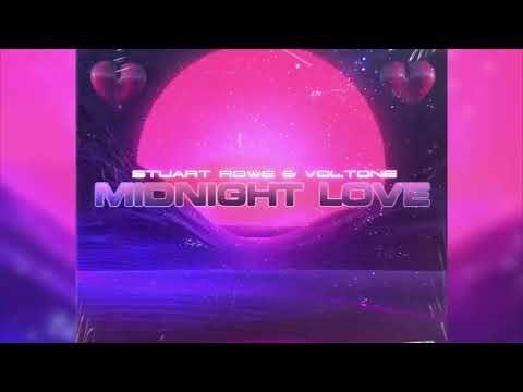 Stuart Rowe & Voltone - Midnight Love