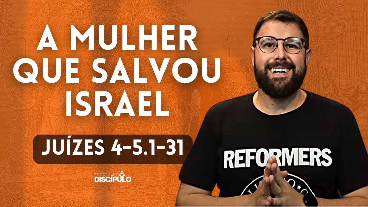 A história de Débora | Juízes 4-5.1-31