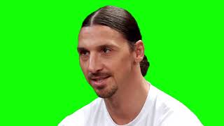 Zlatan Ibrahimović "that's not my ego talking, that's true facts" green screen