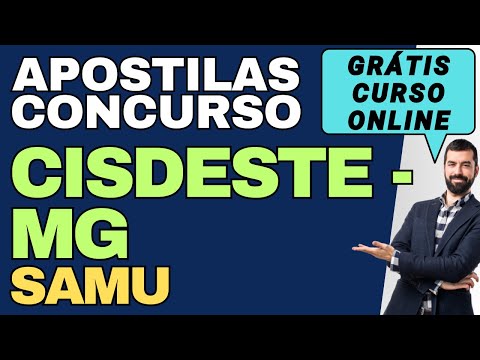 Baixar Apostilas Concurso SAMU-MG - CISDESTE Grátis Curso Online
