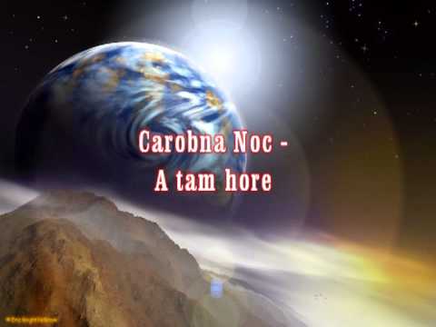 Carobna Noc - A tam hore