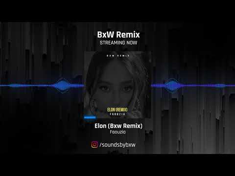 Faouzia - Elon (BxW Remix)