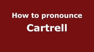 How to pronounce Cartrell