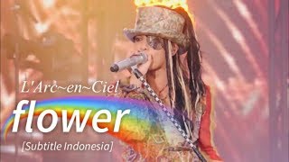 Download lagu L'Arc~en~Ciel - flower | Subtitle Indonesia mp3