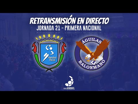 📺 DIRECTO| Primera Nacional (J.21) - Hispanitas BM Petrer 🆚 Ritec BM Águilas
