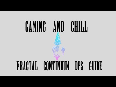 Fractal Continuum DPS Guide