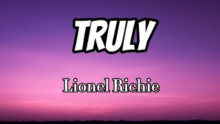 Lionel Richie - Truly (Lyrics)