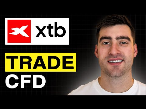 How to TRADE CFD on XTB Trading (Easy Guide 2026)