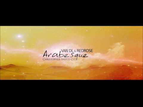Van DL & Redrose - Arabesque (Christopher Breeze Cut)