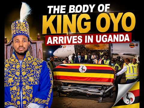 THE BODY OF KING OYO ARRIVES IN UGANDA