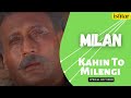 Kahin To Milegi Milan Lyrical Video Jackie Shroff Manisha Koirala Abhijeet