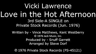 Love in the Hot Afternoon - [1976 SIDE-A SINGLE] - Vicki Lawrence