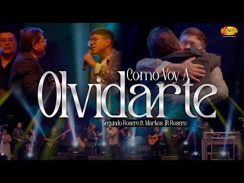 Segundo Rosero ft. Markos JR Rosero - Como Voy A Olvidarte/En Vivo