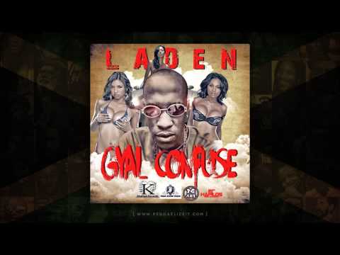 Laden - Gyal Confuse [Raw] (Khalfani Records) October 2014