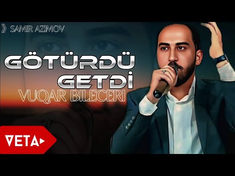 Vuqar Biləcəri - Götürdü Getdi | 2025 Yeni (Remix Meyxana)