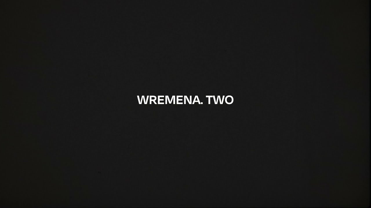 WREMENA. TWO - Walkthrough