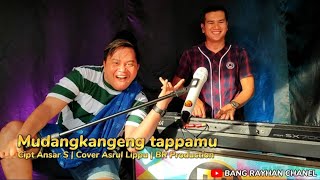 Download lagu Mudangkangeng tappamu Cipt Ansar S | Cover Asrul Lippu | BR Production mp3 Download lagu Mudangkangeng tappamu Cipt Ansar S | Cover Asrul Lippu | BR Production mp3