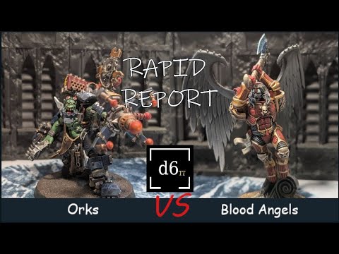 NEW Blood Angels vs Orks!  l  Rapid Report!  l  Warhammer 40k Battle Report  l  2000 pts