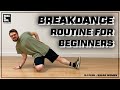 BBOY CHOREOGRAPHY ROUTINE FOR BEGINNERS TUTORIAL BREAKDANCE CLASS