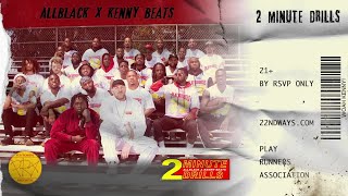 ALLBLACK & Kenny Beats - 2 Minute Drills (Audio)
