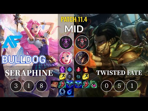 AF.A BuLLDoG Seraphine vs Twisted Fate Mid - KR Patch 11.4