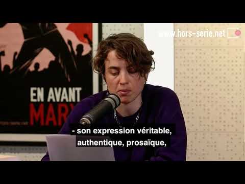 Adèle Haenel reads Karl Marx - Excerpt “En avant Marx”/Hors Série, 4/9/22