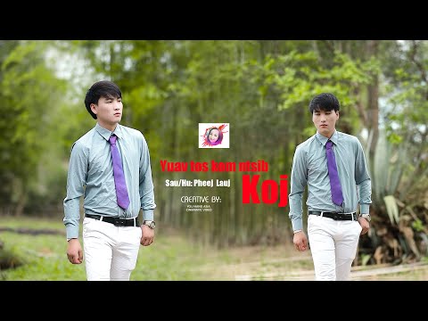 Pheej Lauj -  Yuav Tos Kom Tau Ntsib [ Full Video, Official new song 2024-2025 ]