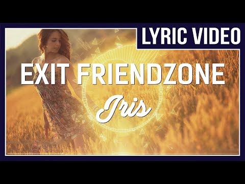 Exit Friendzone - Iris (feat. Eden) [LYRICS]  • No Copyright Sounds •
