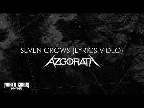 Azgorath - Seven Crows (Official Lyric Video)  |  North Chaos Records