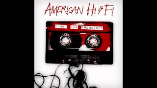 American Hi-Fi - Where Love Is A Lie [320 kbps]