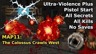 Doom II: BTSX E1 - MAP11: The Colossus Crawls West (Ultra-Violence Plus 100%)
