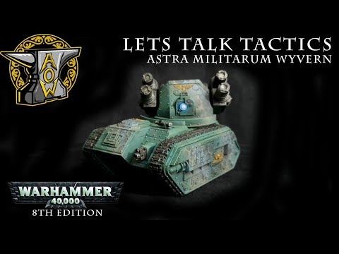 Let's Talk Tactics: Astra Militarum Wyvern