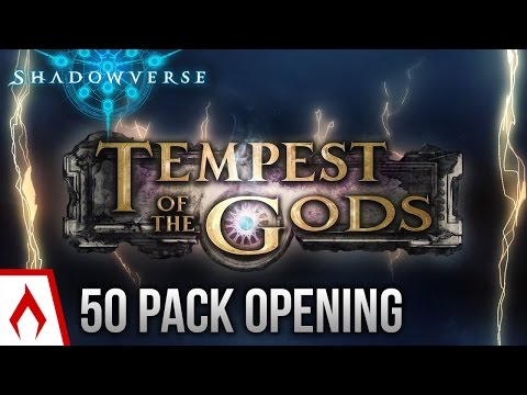 [Shadowverse] Tempest of the Gods 50 Pack Opening!
