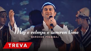 Bardhok Prebibaj - Moj E Vetmja E Zemres Time