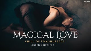 Download lagu Magical Love Mashup 2023 | Darshan Raval | Chillout | Mahiye Jinna Sohna | Kesariya | BICKY  mp3