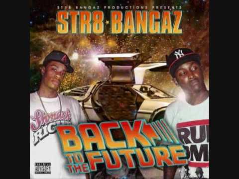 Str8 Bangaz Production  Illuminate