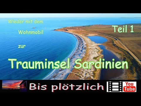 Mit dem Wohnmobil wieder zur Trauminsel Sardinien 2.0