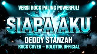 Download lagu SIAPA AKU – DEDDY STANZAH | ROCK COVER BOLOTOK mp3