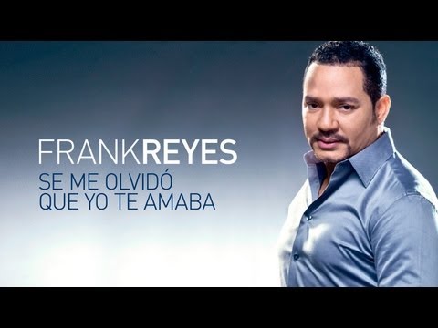 FRANK REYES - Se Me Olvidó Que Yo Te Amaba (Official Web Clip)